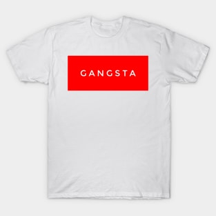 Gangsta T-Shirt